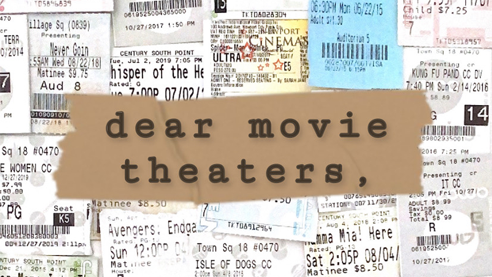 Dear Movie Theaters